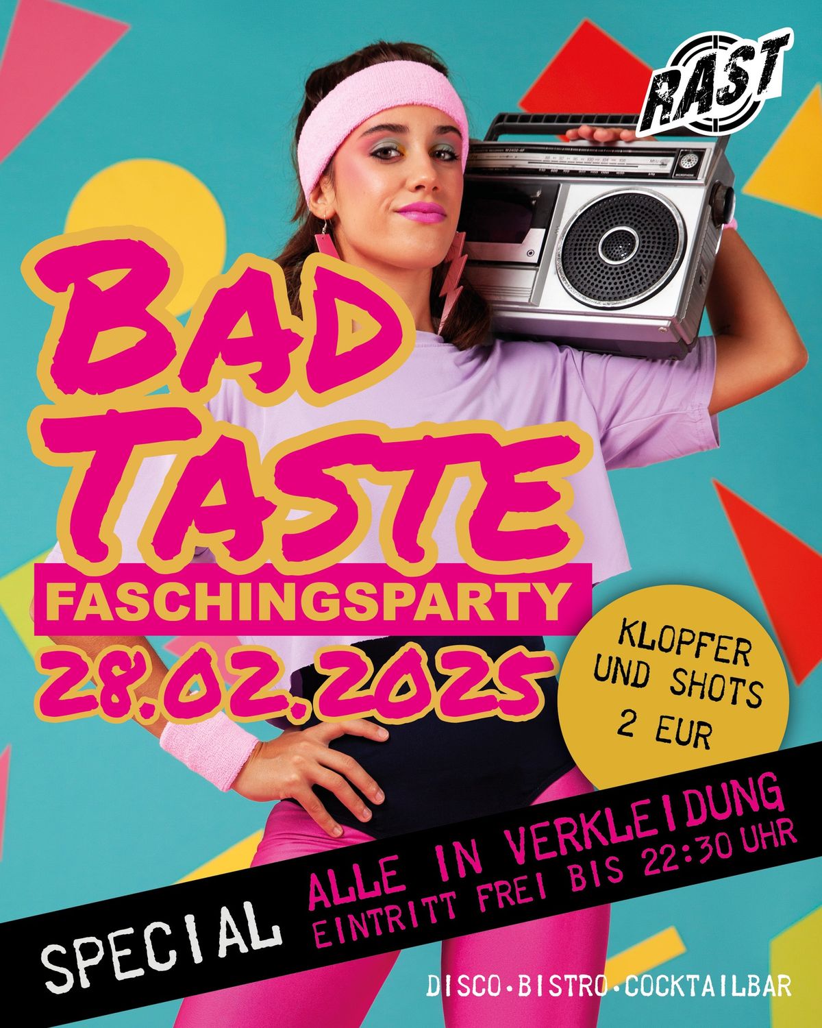 Disco Rast Bad Taste Faschingsparty