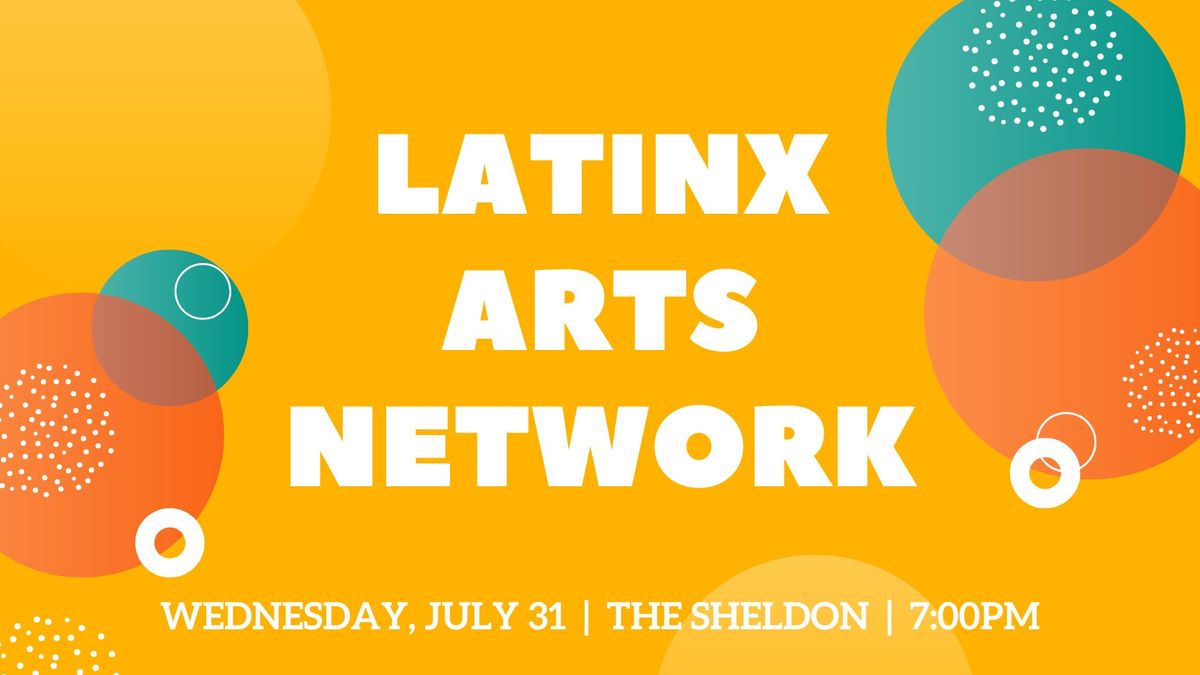 Latinx Arts Network - In Person Meeting 