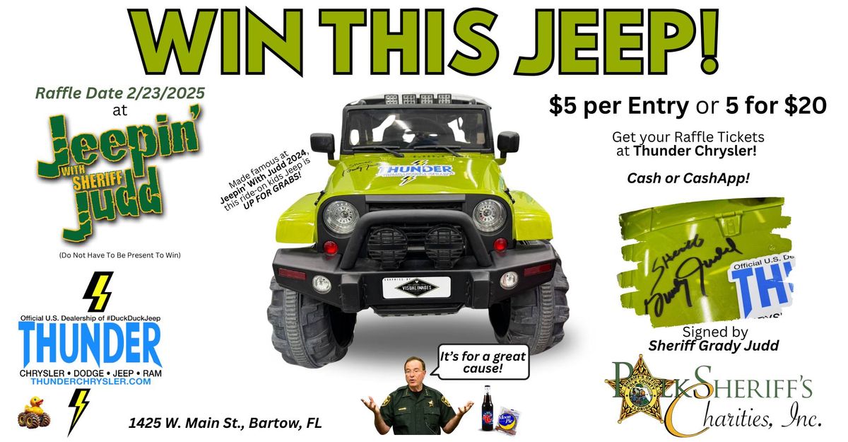 Jeep Raffle! Auotgraphed by Sheriff Grady Judd!