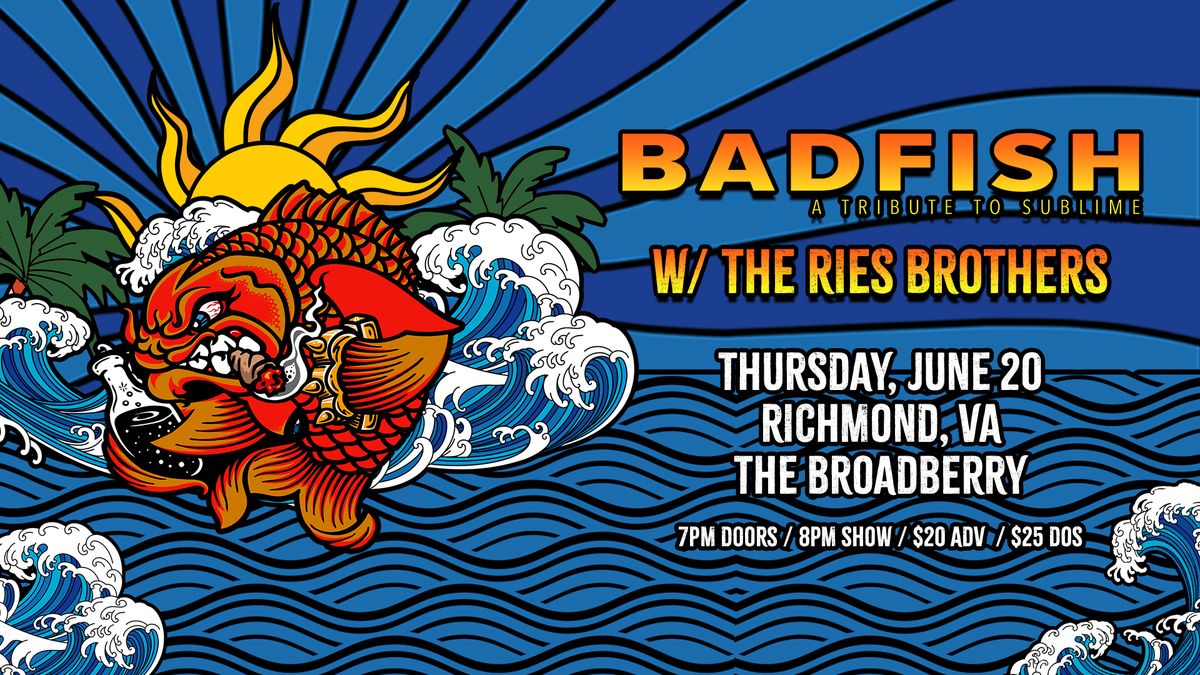 Badfish - A Tribute to Sublime at The Broadberry 6\/20\/24