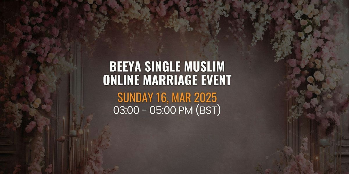 Muslim Online Marriage Event (Aged 35 & Over)