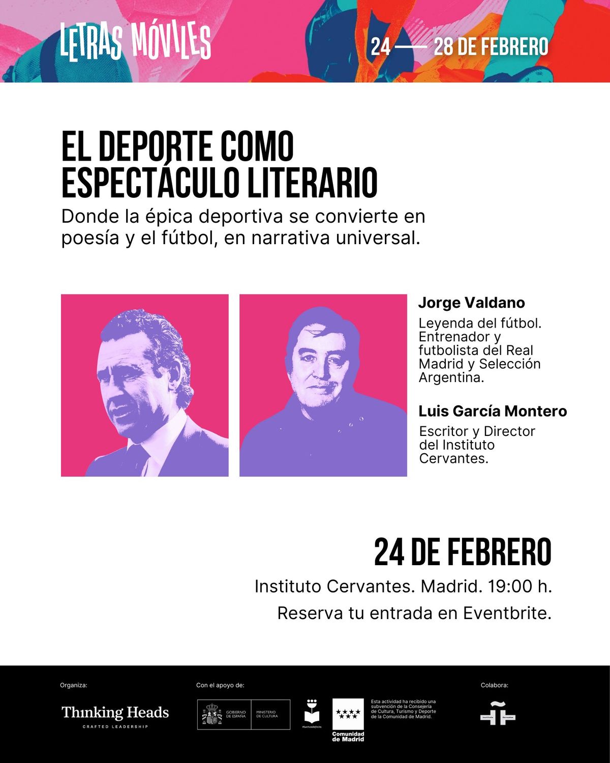 Coloquio:  \u00abEl deporte como espect\u00e1culo literario\u00bb, con Jorge Valdano y Luis Garc\u00eda Montero