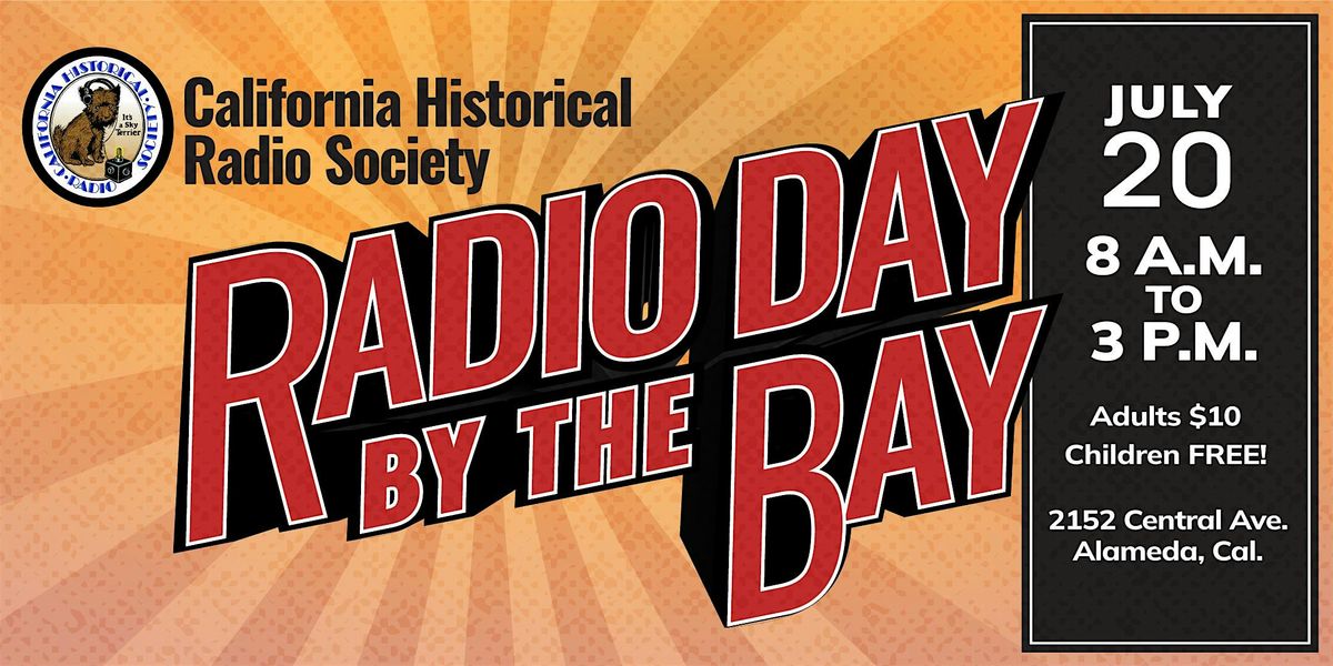 Radio Day by the Bay- Live! In Alameda, 2024