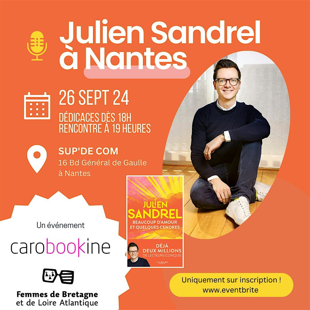 Rencontre exceptionnelle : JULIEN SANDREL \u00e0 Nantes