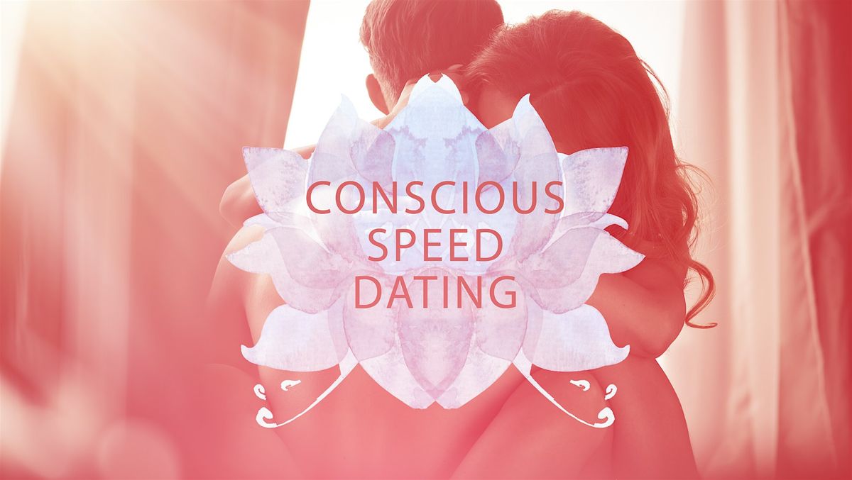 Conscious Speed Dating - Ages 30 to 50 (Vancouver & Surrounds)