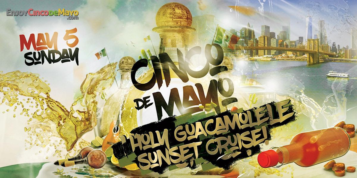 Cinco de Mayo "Holy Guacamole" Sunset Yacht Party Cruise NYC