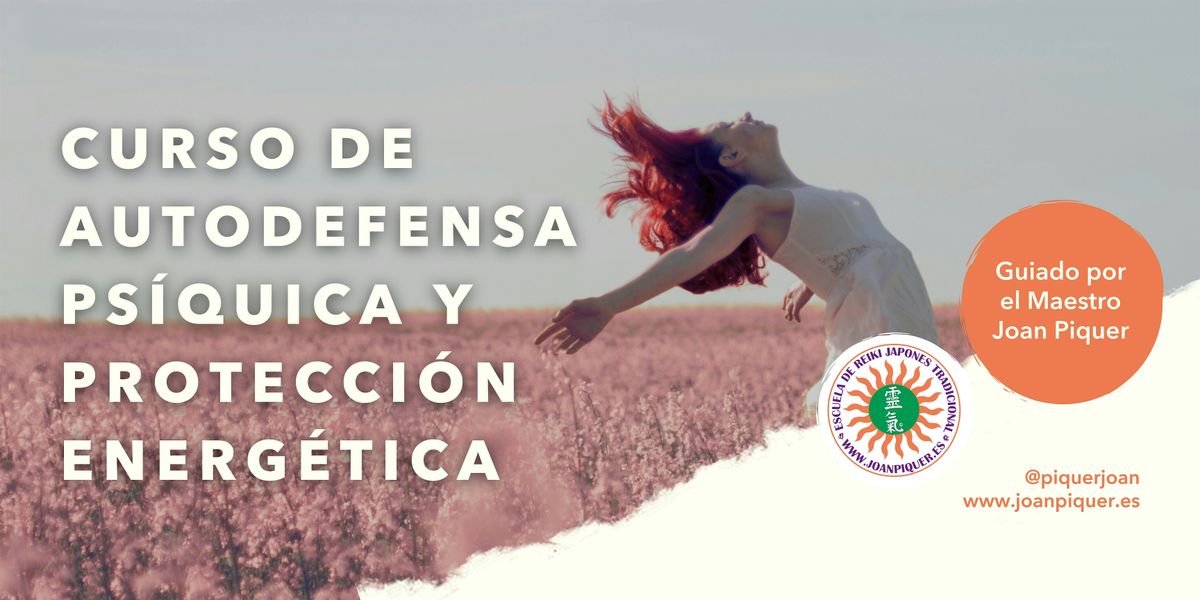 CURSO DE AUTODEFENSA PS\u00cdQUICA Y PROTECCI\u00d3N ENERG\u00c9TICA