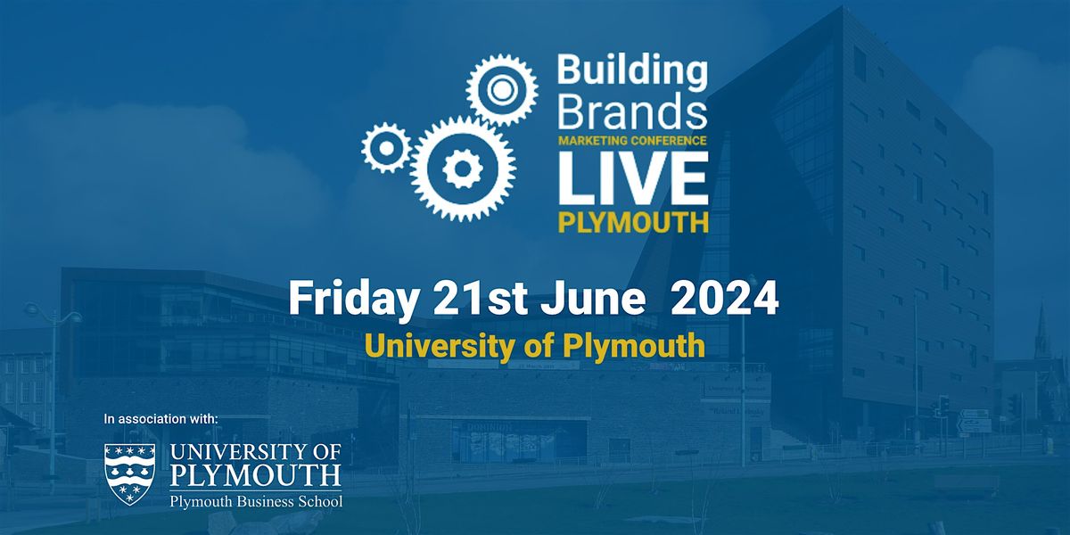 Building Brands Live Plymouth - Marketing Conference