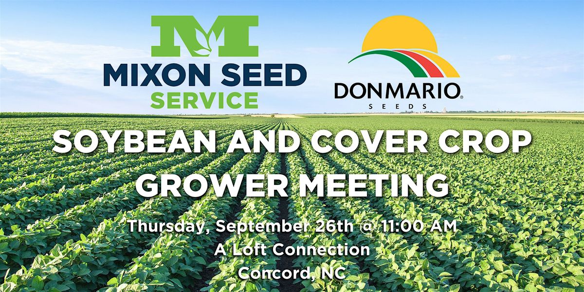 Mixon Seed & DONMARIO Soybean Cover Crop Grower Meeting