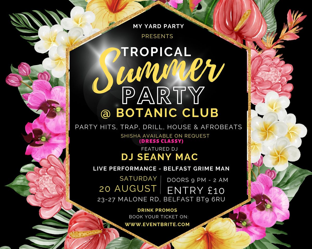 Tropical Summer Party @Botanic Club