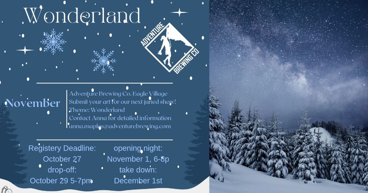 Wonderland Themed Juried Art Show at Adventure Brewing @ Eagle Village 