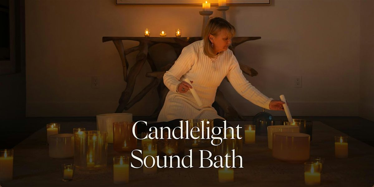Candlelight Sound Bath with Alchemy Crystal Bowls