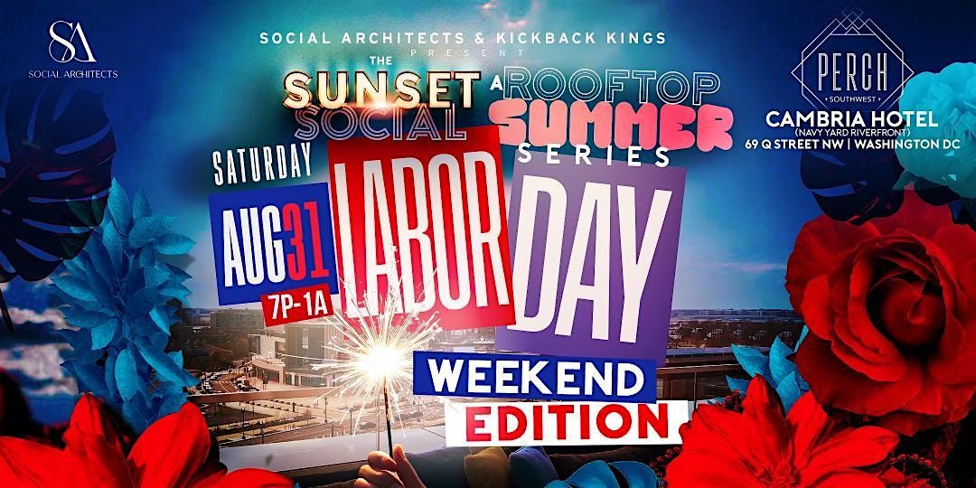 THE SUNSET SOCIAL - LABOR DAY WEEKEND EDITION