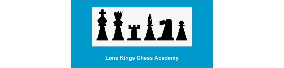 Lone Kings Chess - Classes & Tournaments