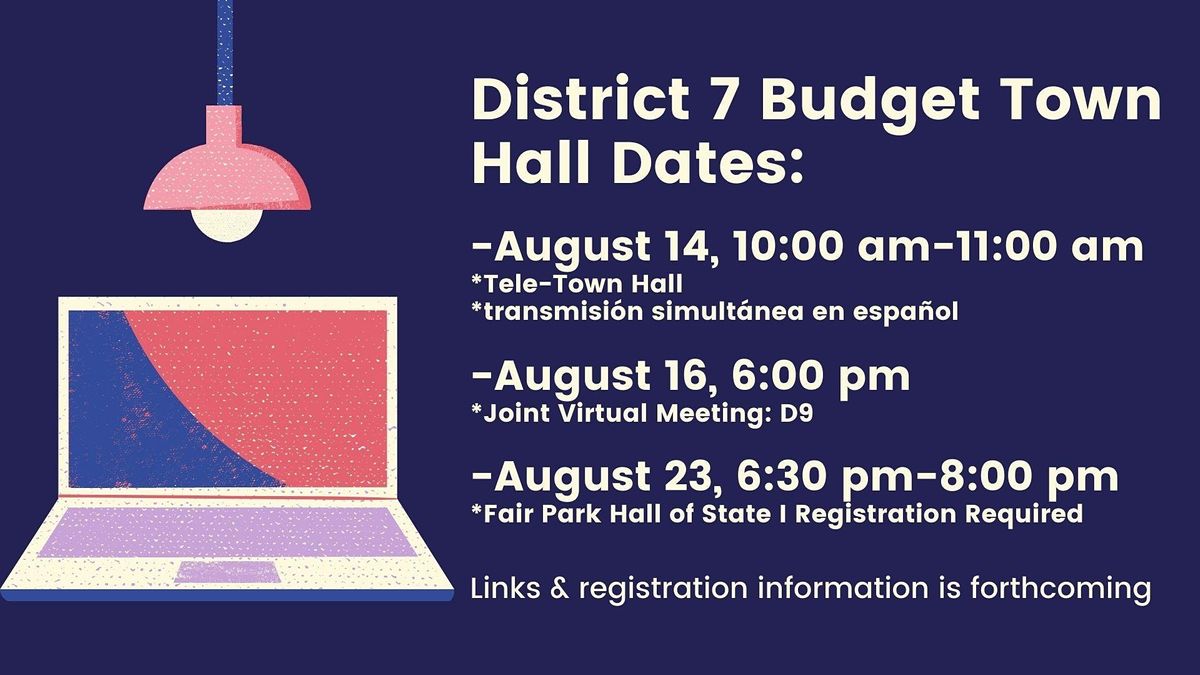 District 7 Budget Town Hall
