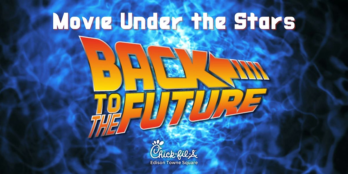 Movie Under the Stars - featuring Back To The Future!