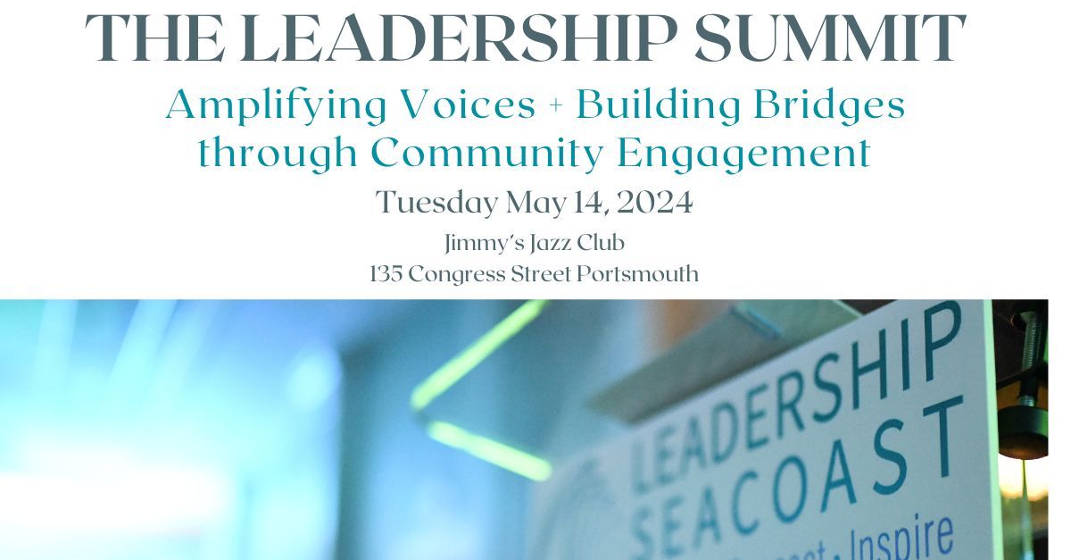 The Leadership Summit: Amplifying Voices and Building Bridges through Community Engagement