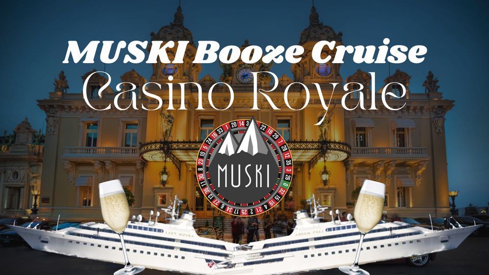 MUSKI Booze Cruise