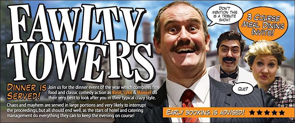 Fawlty Towers Comedy Show and Dinner