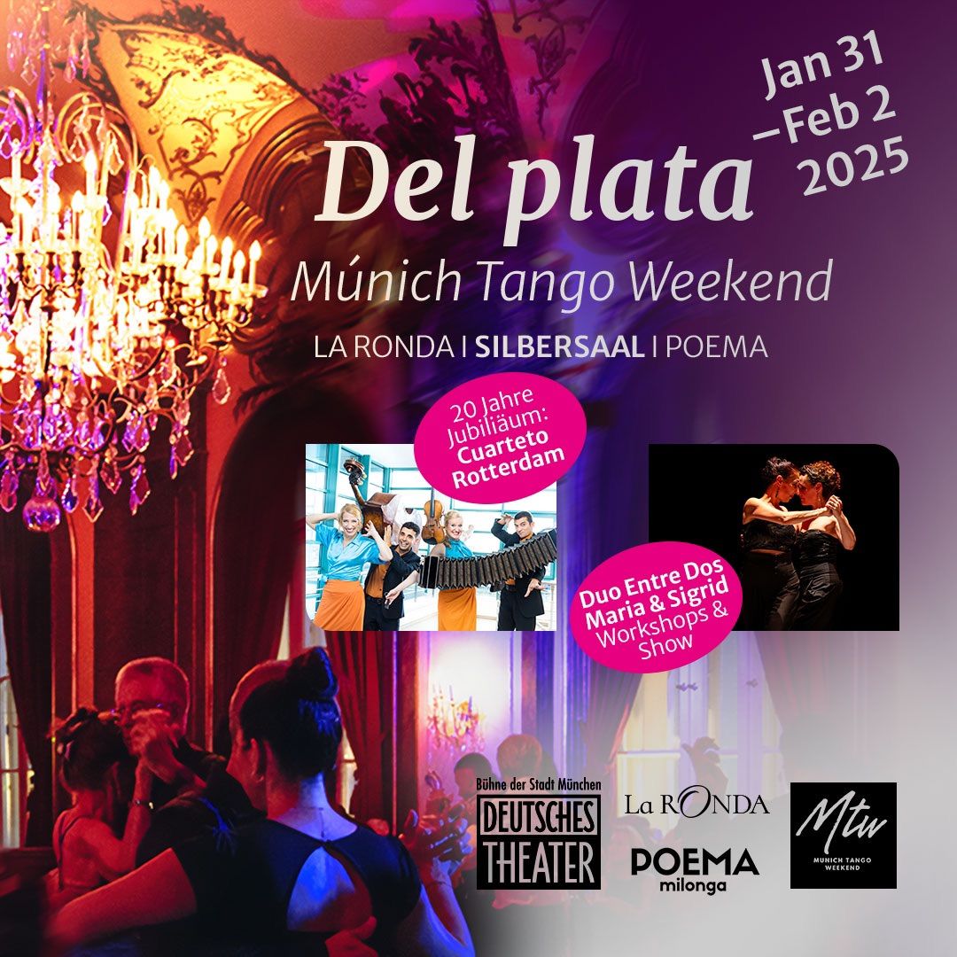 DEL PLATA M\u00fanich Tango Weekend \/\/ workshops \/ milongas \/ shows\/ live music \/ munich city center 