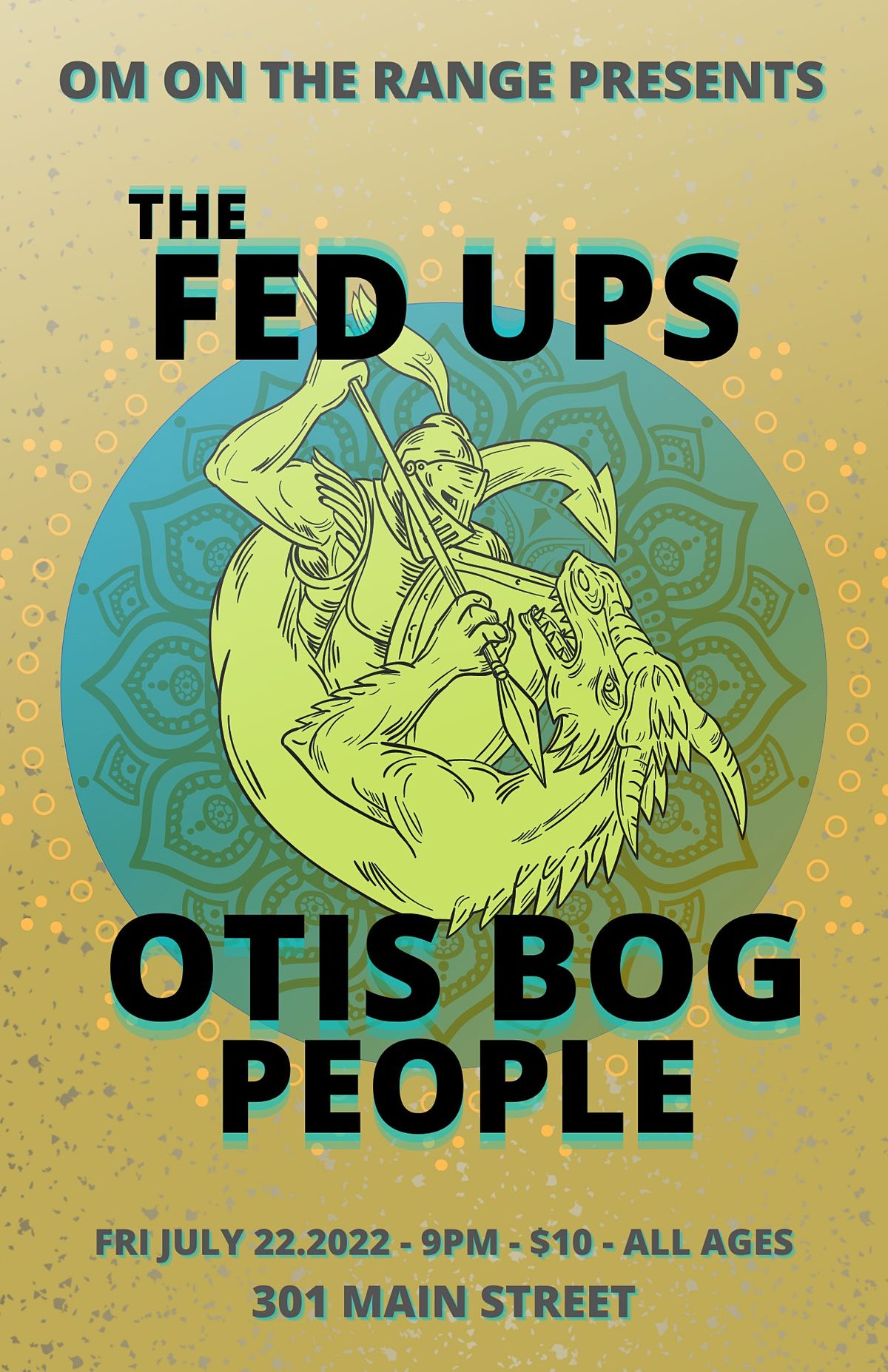 Om on the Range presents Otis Bog People & The Fed Ups