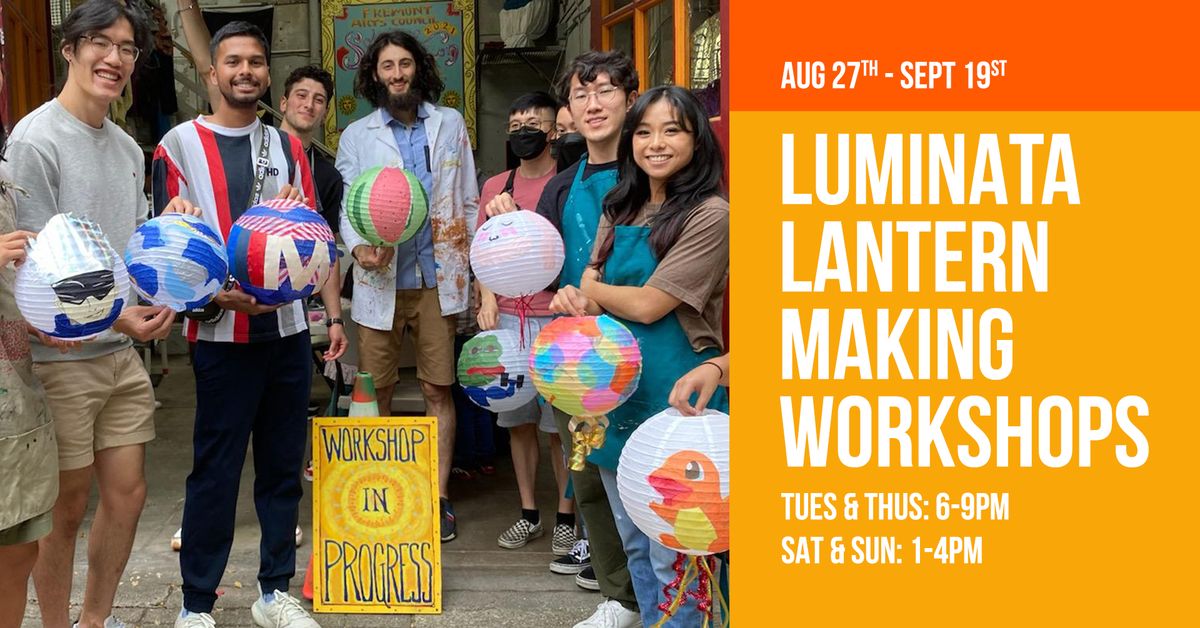 Luminata Lantern Workshop