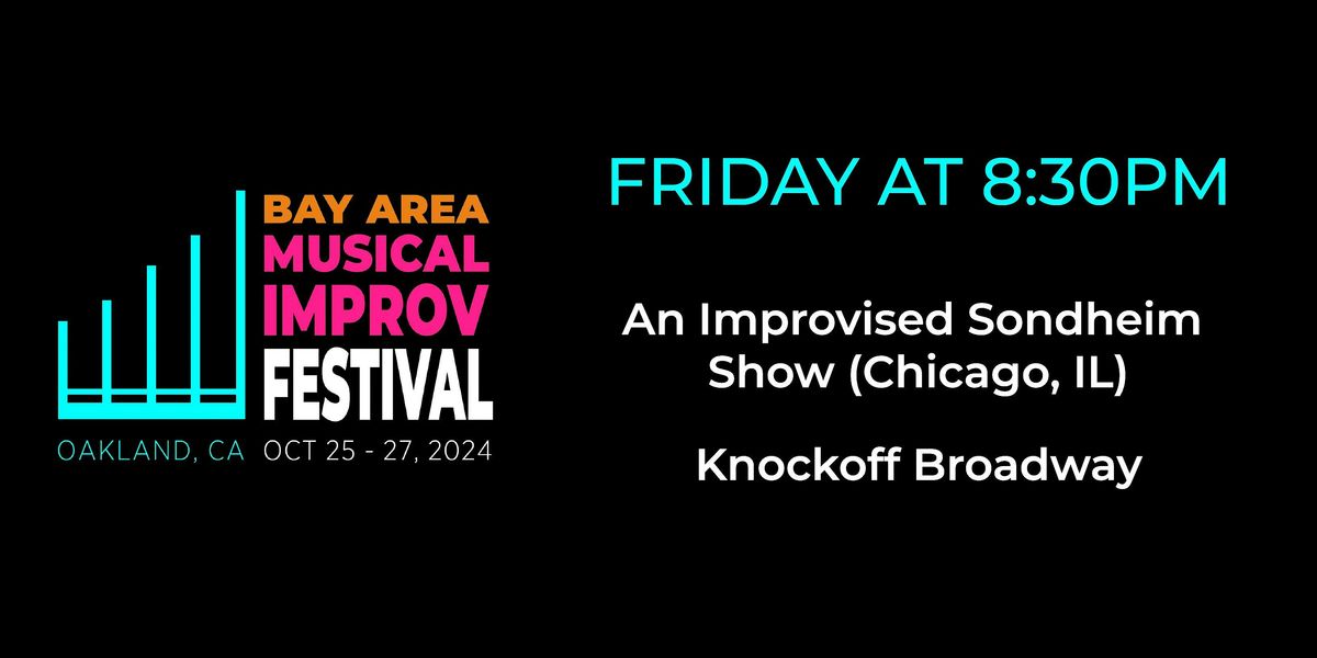 Bay Area Musical Improv Festival - Friday 8:30PM Show