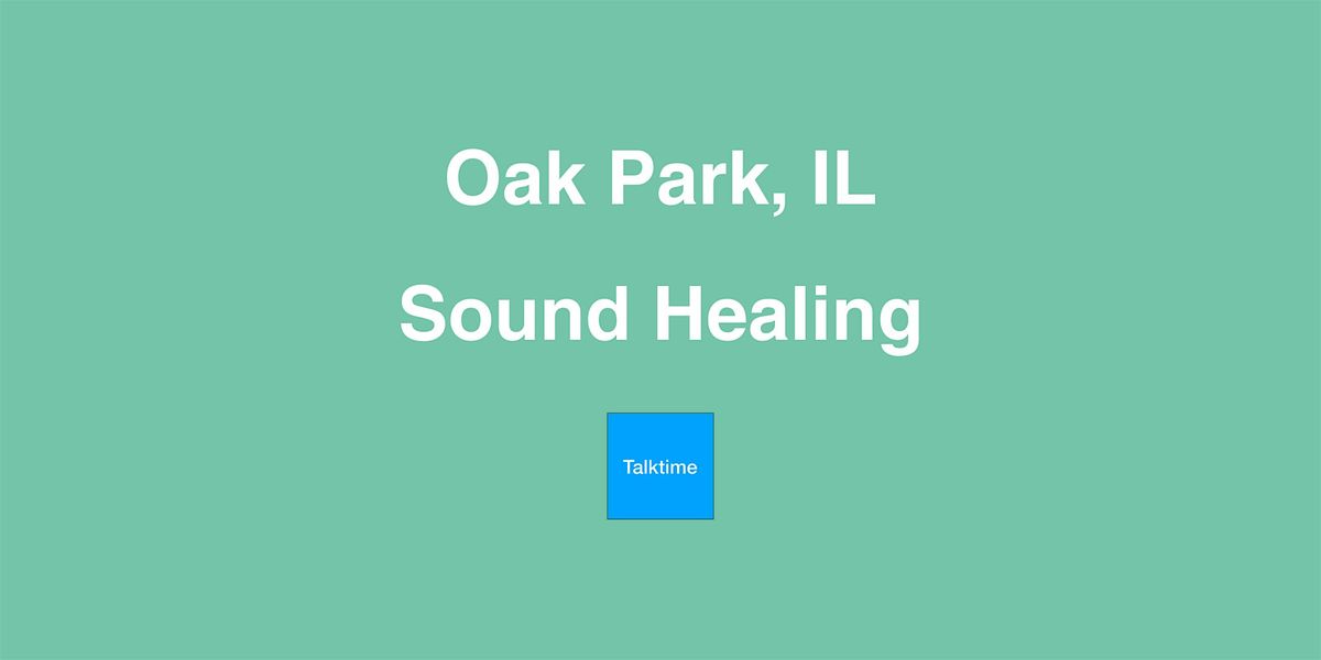 Sound Healing - Oak Park