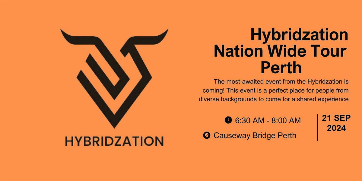 Hybridzation Nation Wide Tour Perth