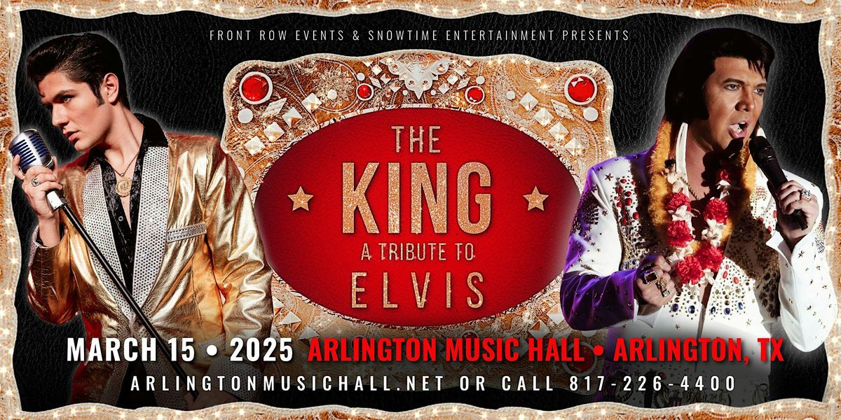 The King; A Tribute to Elvis