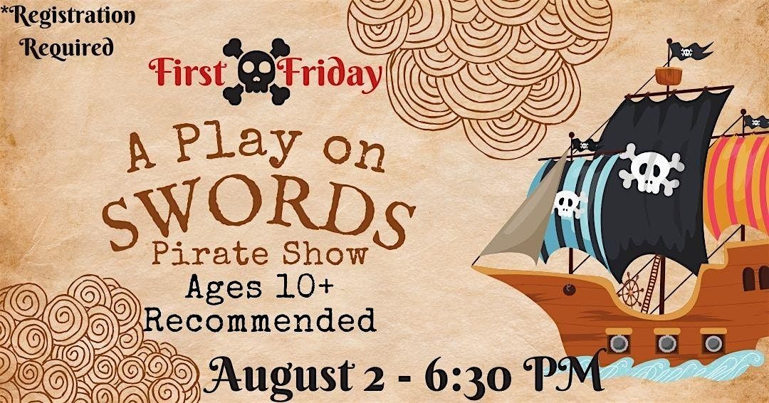 First Friday: A Play on Swords