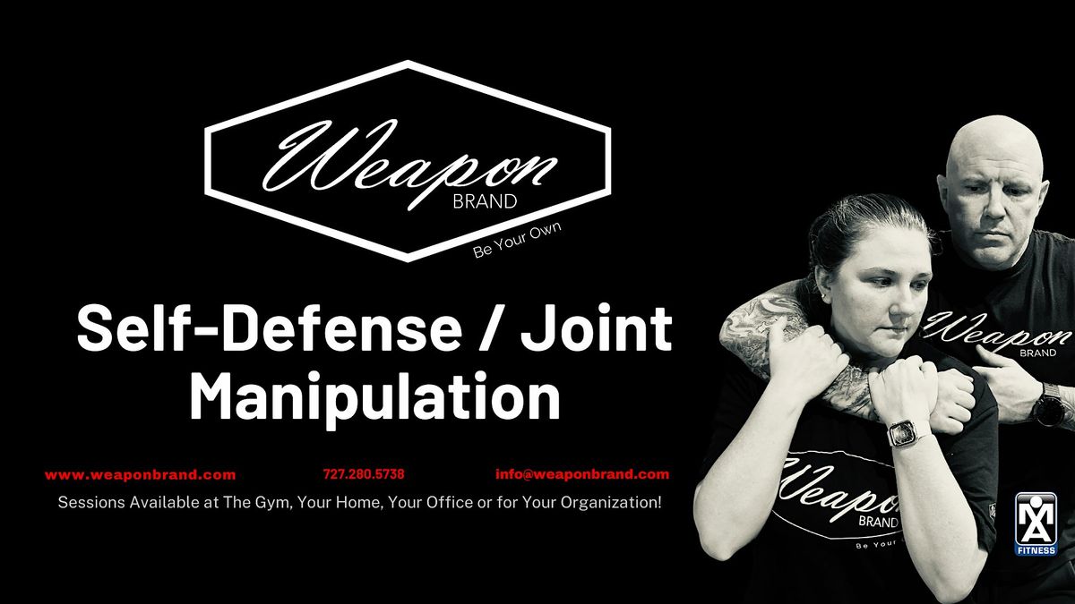 Self-Defense \/ Joint Manipulation