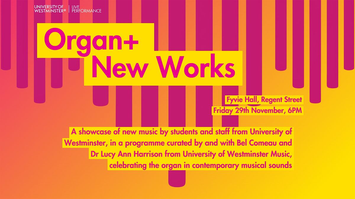 Organ+ Festival - Organ+ New Works