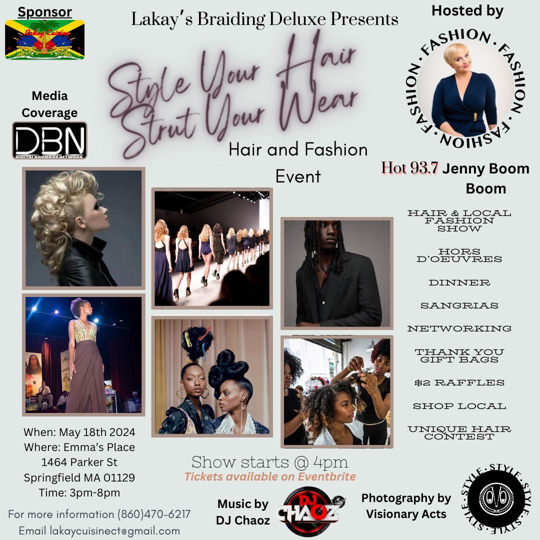 Style Your Hair Strut Your Wear Hair\/Fashion Event 