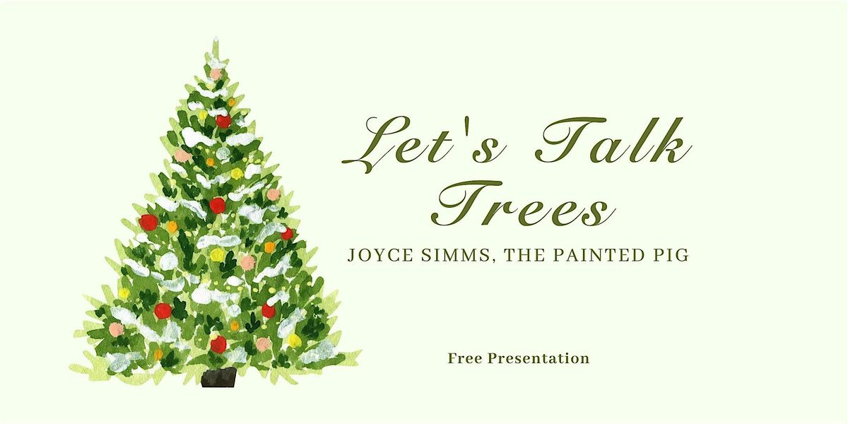 Let's Talk Trees with Joyce Simms