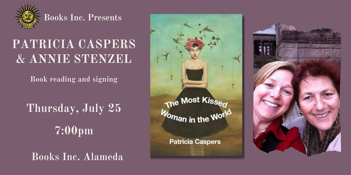PATRICIA CASPERS & ANNIE STENZEL at Books Inc. Alameda