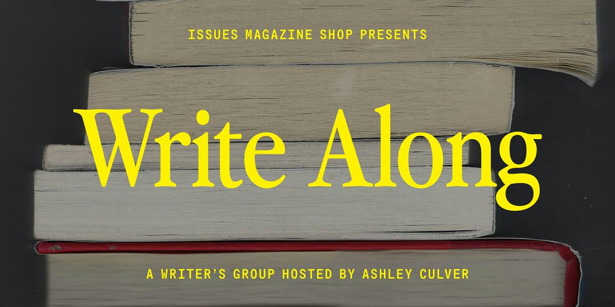 Write Along: A Three-Week Long Writer's Group
