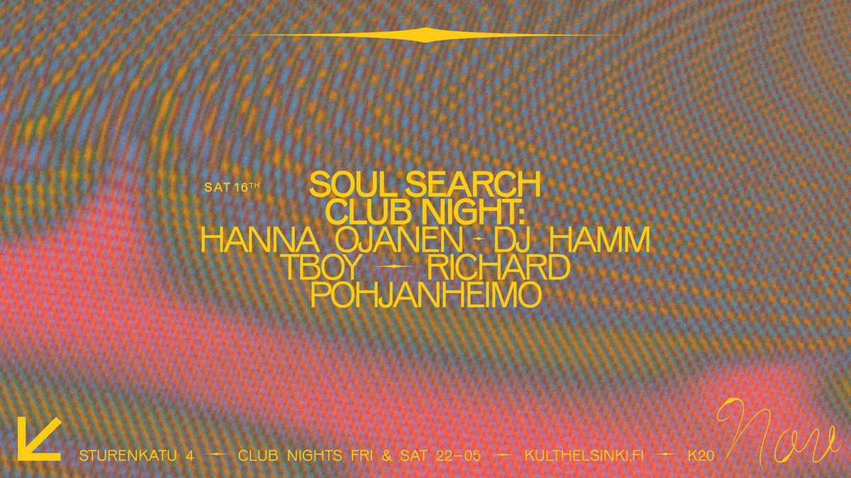 KULT: Soul Search Club Night: Hanna Ojanen, DJ Hamm, TBOY, Richard Pohjanheimo