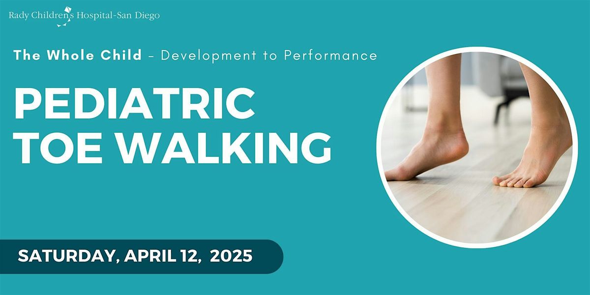 The Whole Child - Development to Performance: Pediatric Toe Walking