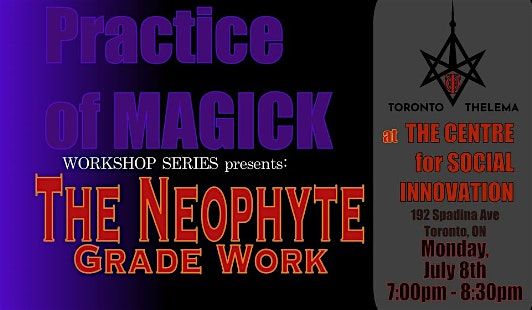 Practice of Magick: The Neophyte Grade Work (Free Occult Workshop)