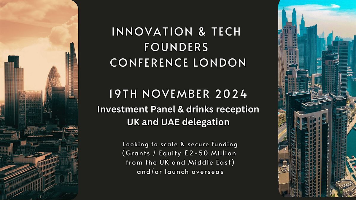 Rapid Growth \/ Investment for your innovation - UK and UAE opportunities