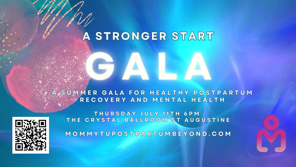A Stronger Start Gala 2024 - Healthy Postpartum Recovery & Mental Health