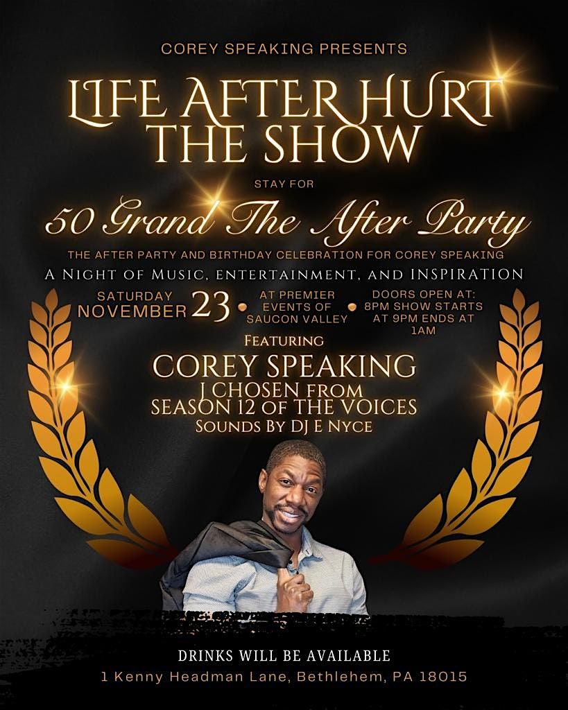 Life After Hurt The Show & 50 Grand the after party