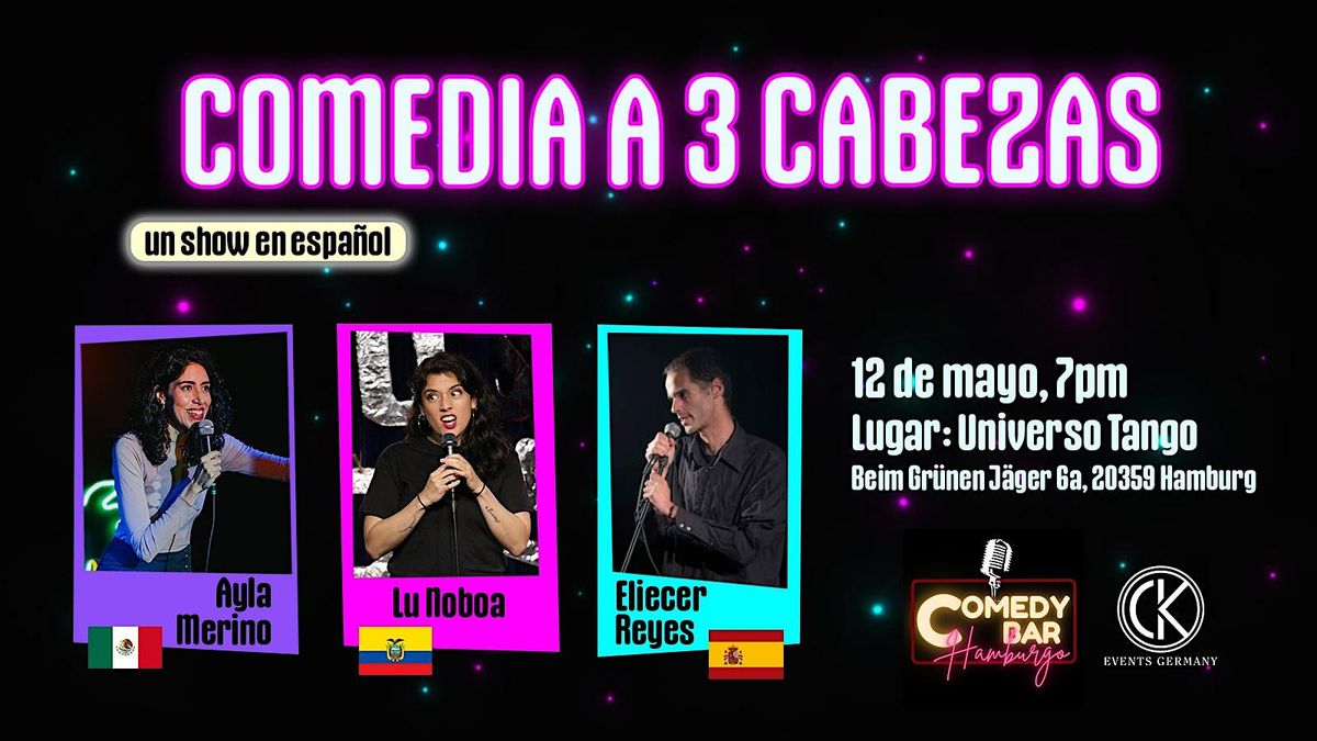 Comedia a Tres Cabezas