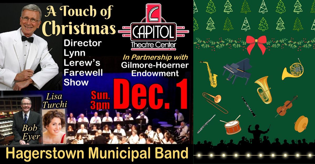 HAGERSTOWN MUNICIPAL BAND\u2019S \u201cA TOUCH OF CHRISTMAS\u201d: DIRECTOR LYNN LEREW'S FAREWELL SHOW