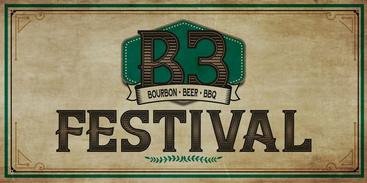 B3 Bourbon, Beer & BBQ Fest