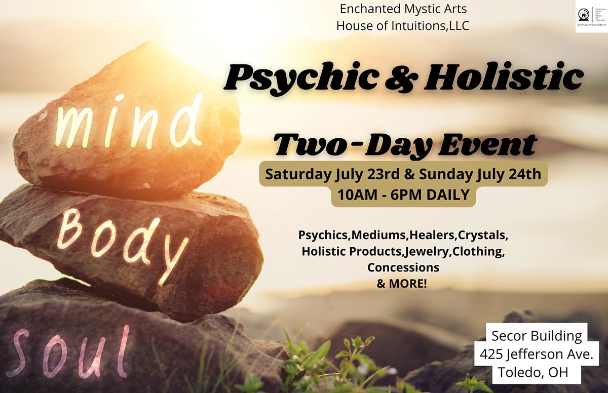 Mind, Body, Soul Psychic & Holistic Fair 2-DAY Event, Secor Building ...