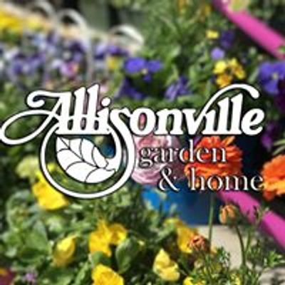 Allisonville Garden & Home