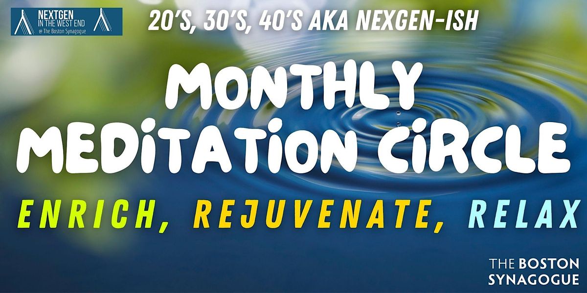 NexGen Monthly Meditation Circle