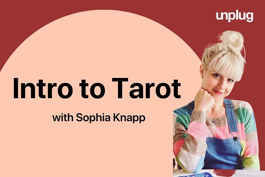 Intro to Tarot: Virtual Meditation with Sophia Knapp